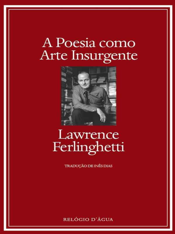 A Poesia Como Arte Insurgente