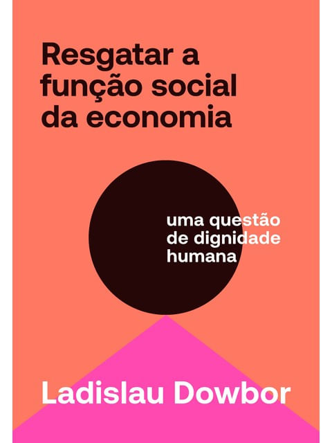 Resgatar a Função Social da Economia