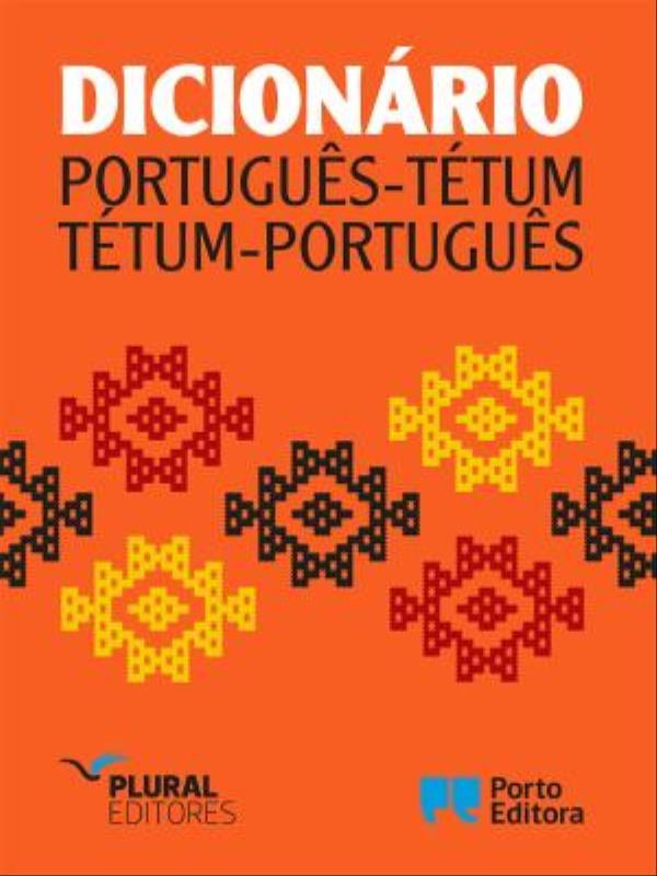 DicionáRio PortuguêS-TéTum e TéTum-PortuguêS