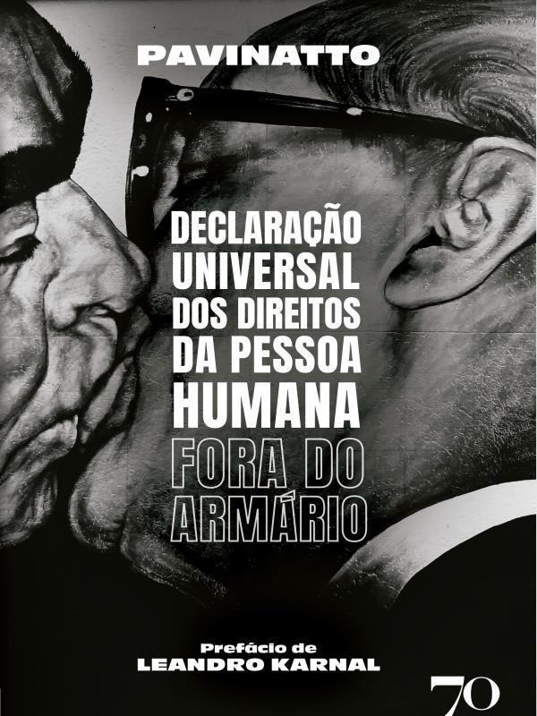 Declaração Universal dos Direitos da Pessoa Humana Fora do ArmáRio