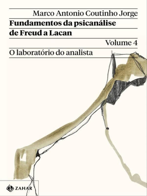 Fundamentos da PsicanáLise de Freud a Lacan – Vol. 4