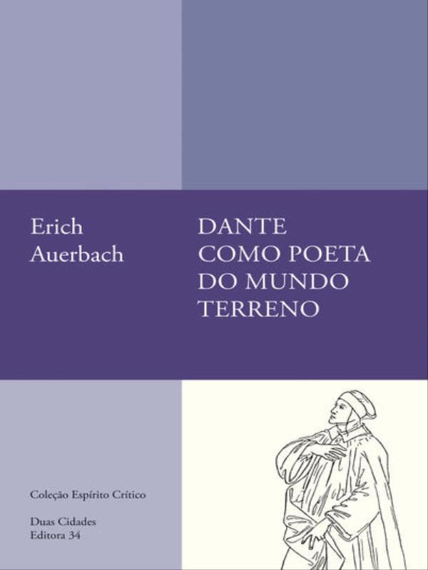 Dante Como Poeta do Mundo Terreno