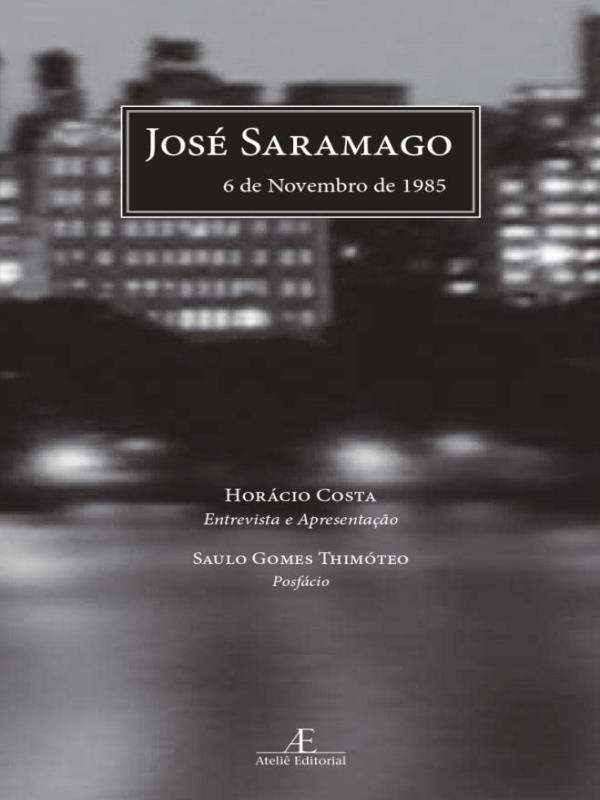 José Saramago, 6 de Novembro de 1985