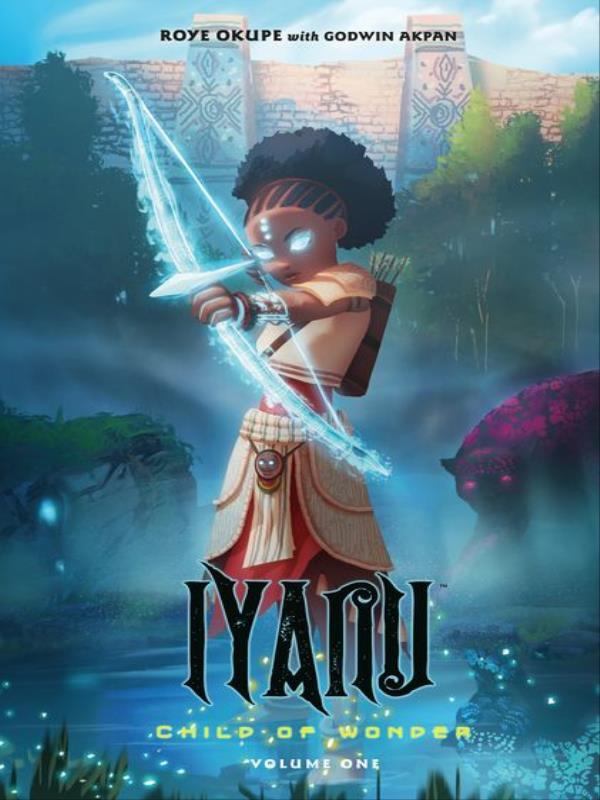 Iyanu - Child Of Wonder - Vol. 1