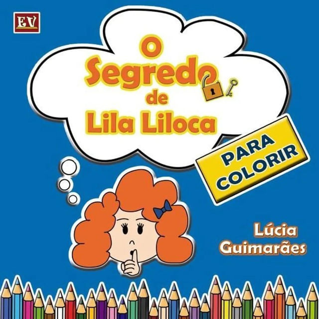 O Segredo de Lila Liloca - para Colorir