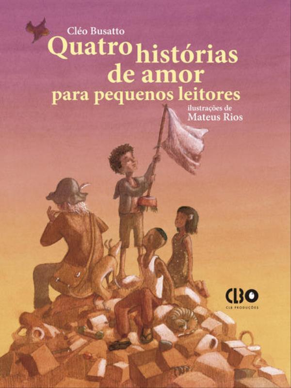 Quatro HistóRias de Amor para Pequenos Leitores