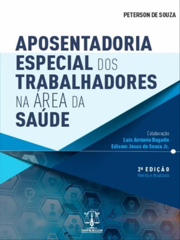 Aposentadoria Especial dos Trabalhadores na áRea da Saúde - 2022