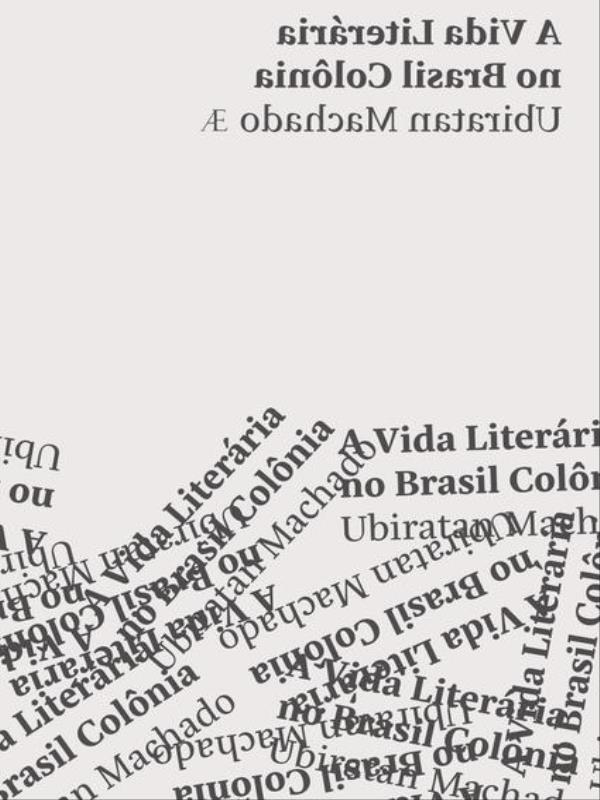 A Vida LiteráRia no Brasil ColôNia