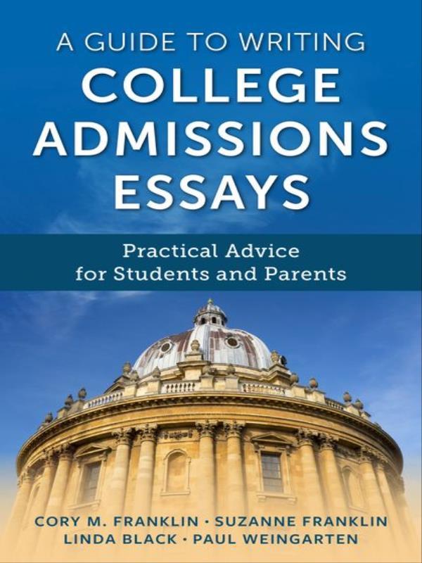 A Guide To Writing College Admissions Essays