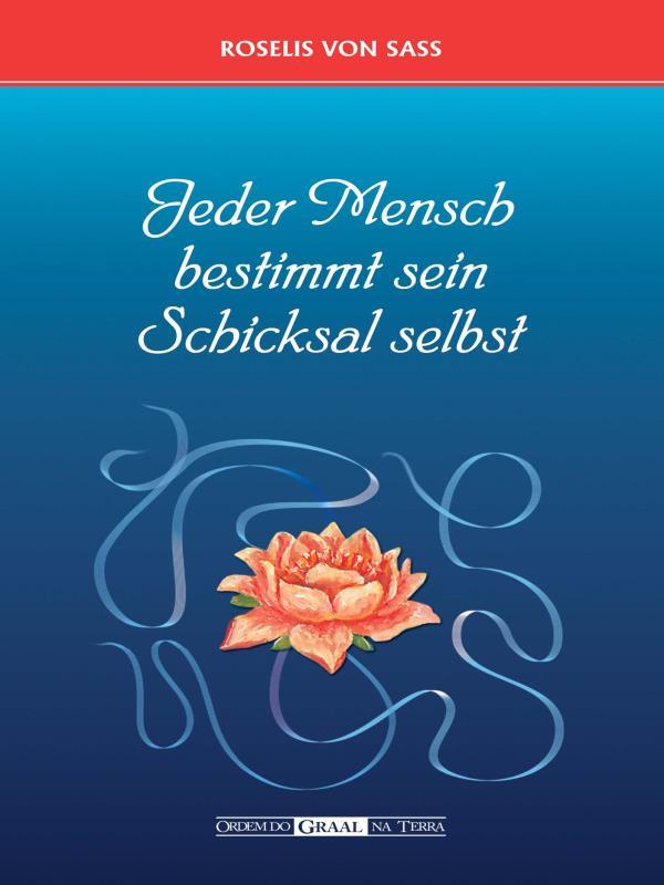 Jeder Mensch Bestimmt Sein Schicksal Selbst