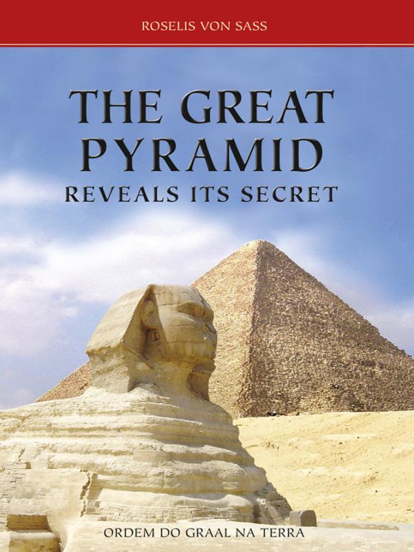 The Great Pyramid Reveals Its Secret