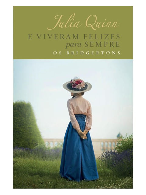 E Viveram Felizes para Sempre – Edição Luxo (os Bridgertons – Livro 9) - Vol. 9