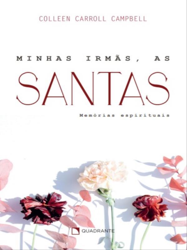 Minhas IrmãS, as Santas - 2ª Edição