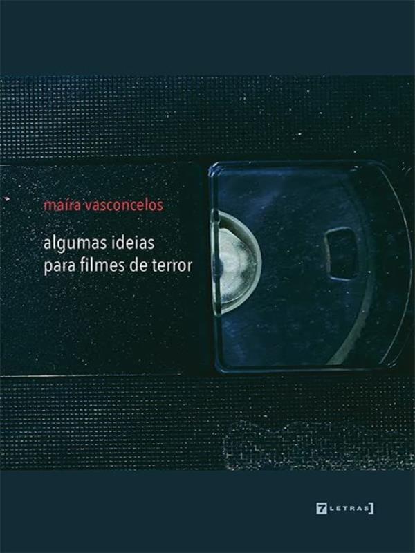 Capa do livro Algumas Ideias para Filmes de Terror de MaíRa Vasconcelos