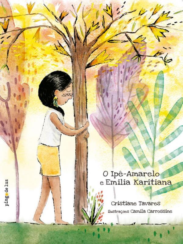 O Ipê-Amarelo e emíLia Karitiana