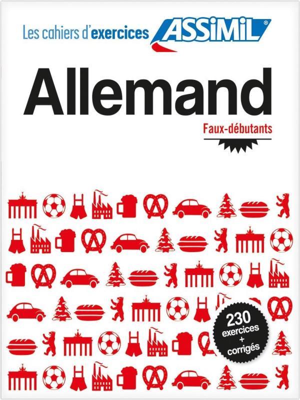 Allemand Faux-DéButants - Cahier D'Exercices