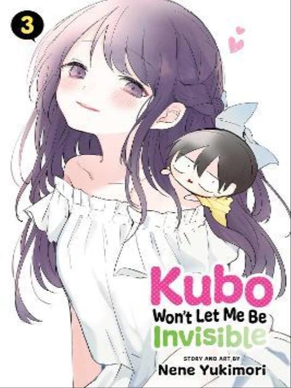 Kubo Won'T Let Me Be Invisible - Vol. 3