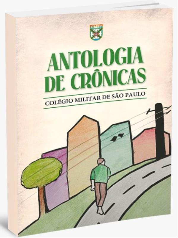 Capa do livro Antologia de CrôNicas de Alunos do ColéGio Militar de São Paulo
