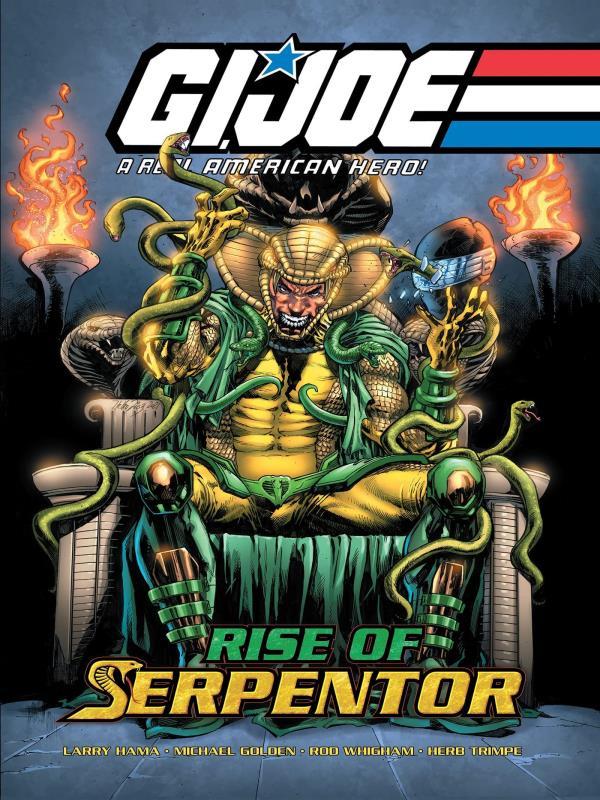 G.I. Joe - a Real American Hero - Rise Of Serpentor