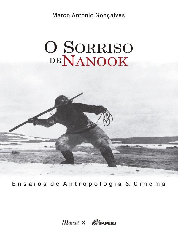 O Sorriso de Nanook: Ensaios de Antropologia & Cinema