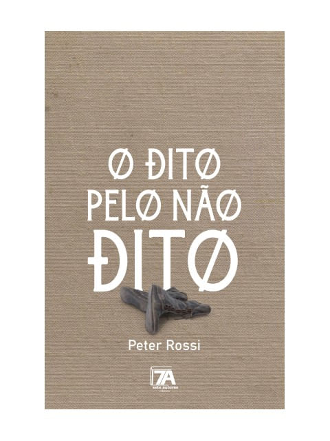 O Dito Pelo Não Dito