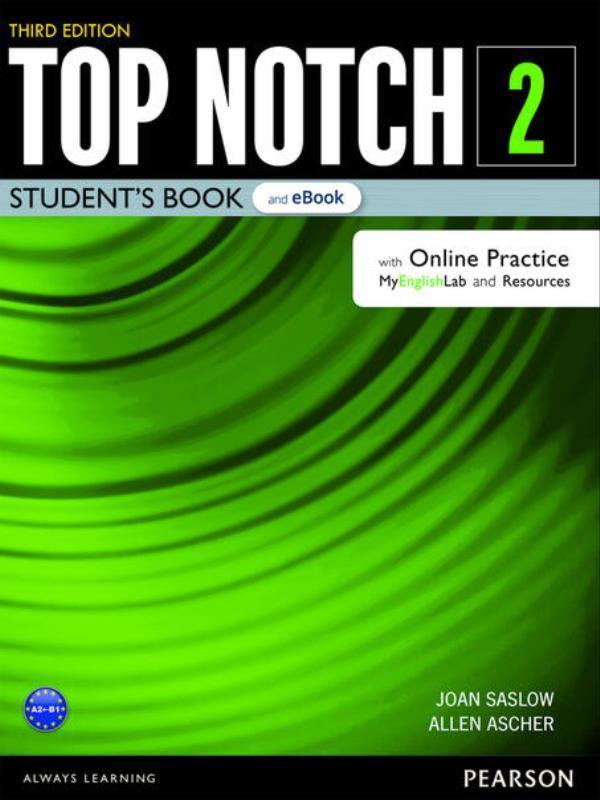 Top Notch Level 2 Student'S Book & Ebook With With Online Practice, Digital Resources & App