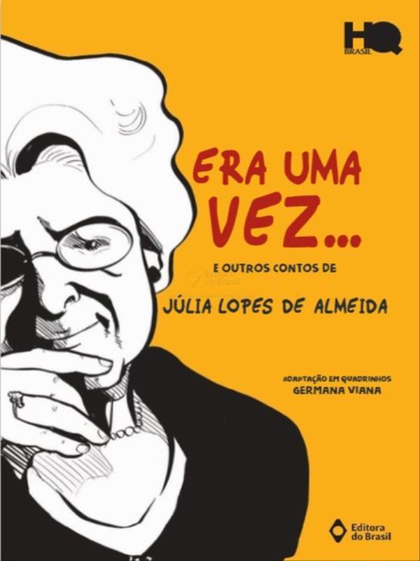 Era uma Vez e Outros Contos de JúLia Lopes de Almeida