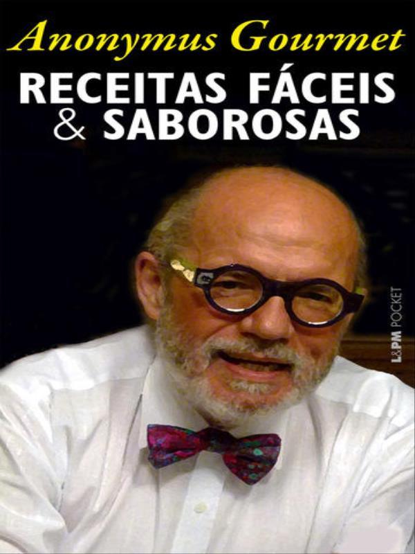 Receitas FáCeis e Saborosas (Anonymus Gourmet) - Vol. 1347