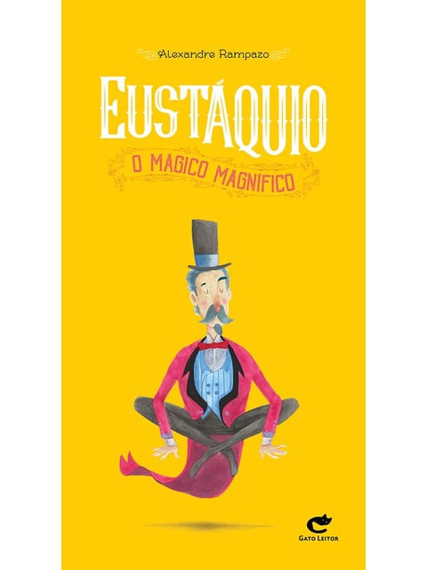 EustáQuio - o MáGico MagníFico