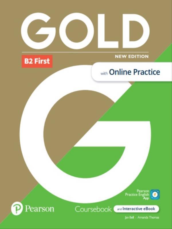 Gold B2 First Student´S Book With Interactive Ebook, Online Practice, Digital Resources And App