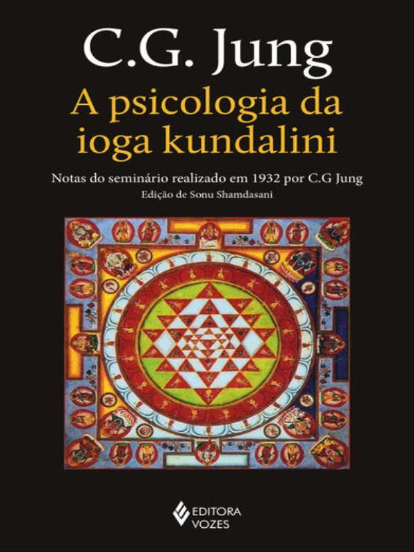 A Psicologia da Ioga Kundalini