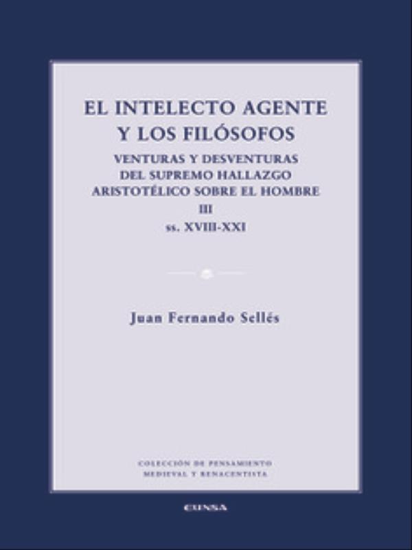El Intelecto Agente Y Los FilóSofos, Iii