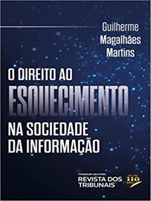 O Direito ao Esquecimento na Sociedade da Informação - 2022