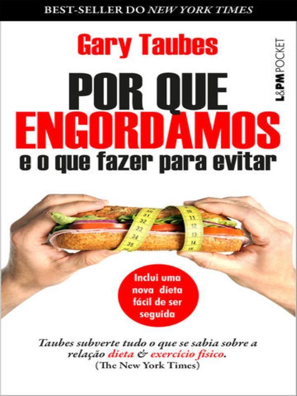 Por Que Engordamos e o Que Fazer para Evitar - Vol. 1348