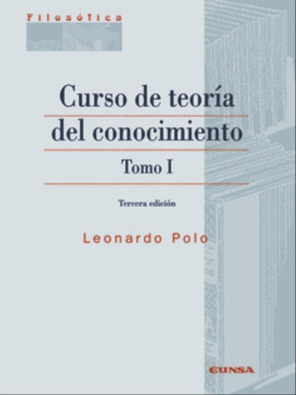 Curso de Teoría Del Conocimiento - Tomo I
