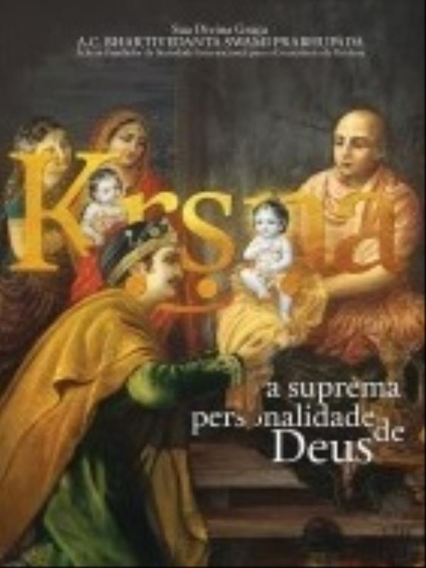 Krsna, a Suprema Personalidade de Deus - Vol. 1