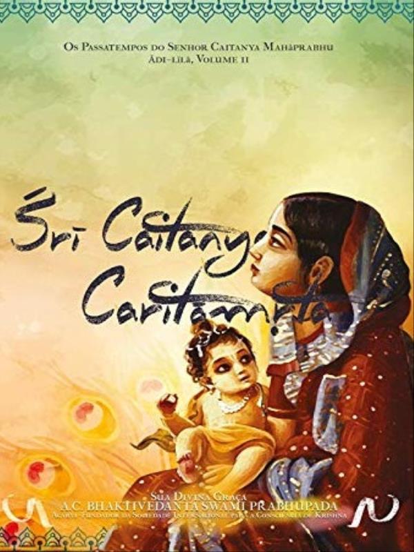 Sri Caitanya Caritamrta - Adi-Lila - Vol. 2