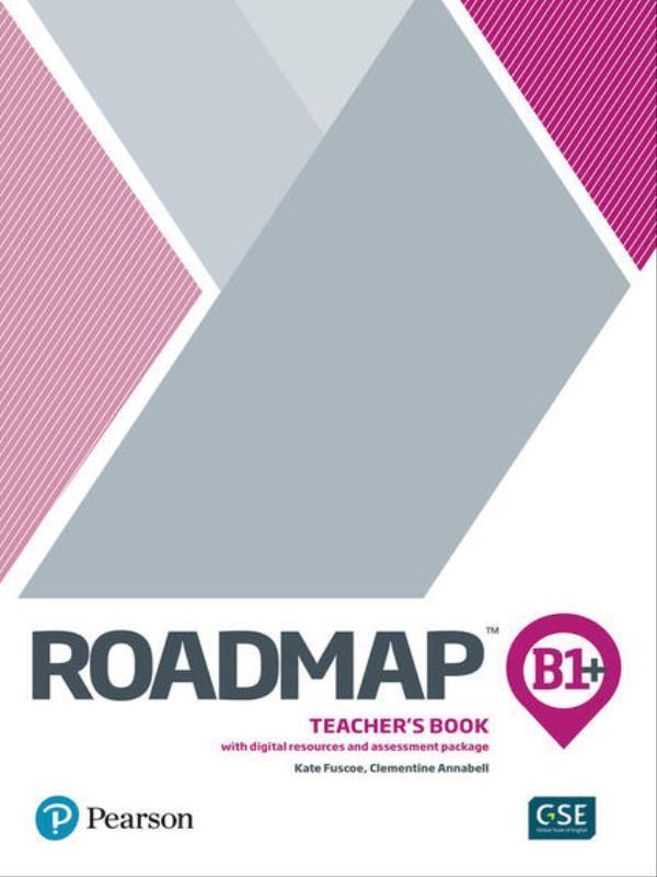 Roadmap B1+ Teacher’S Book W/ Digital Resources & Assessment Package