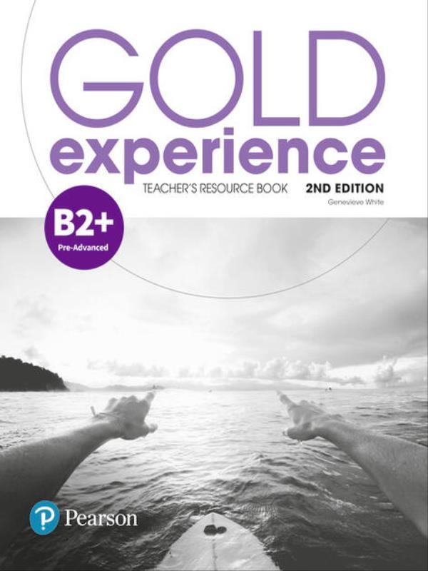 Gold Experience (2nd Edition) B2+ Teacher S Resource Book
