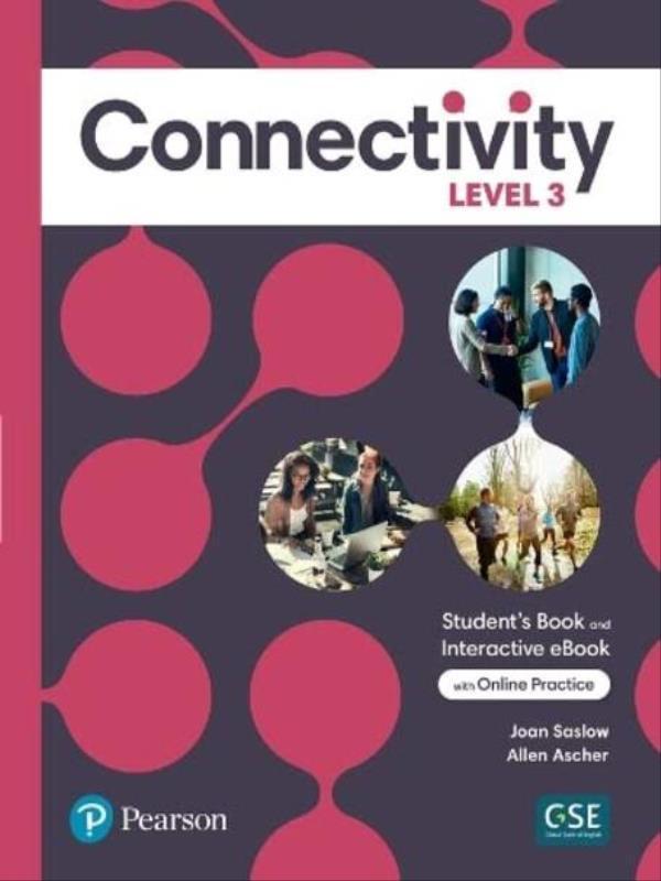 Connectivity Level 3 Student S Book With Online Practice & Ebook