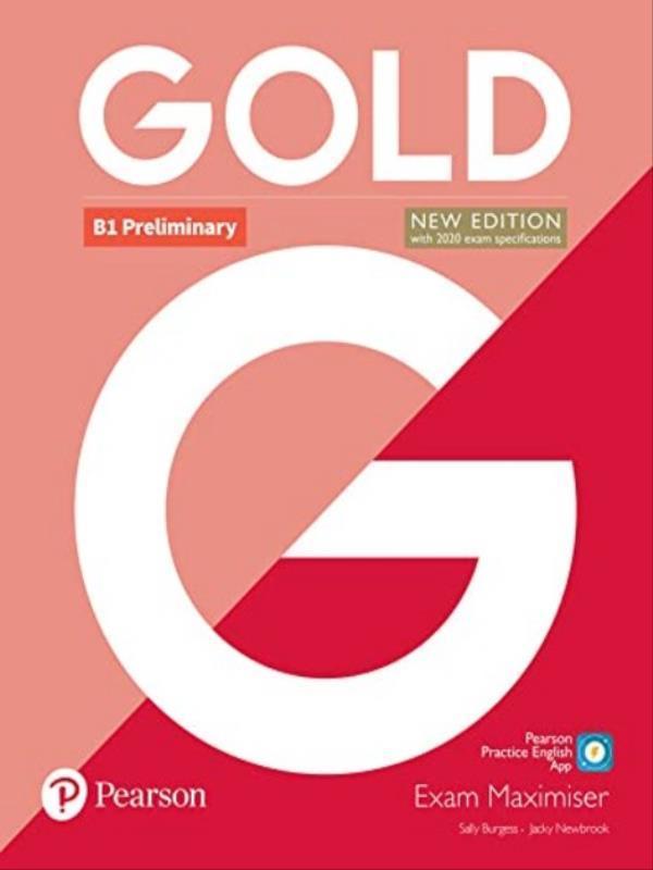 Gold (New Edition) B1 Preliminary Exam Maximiser