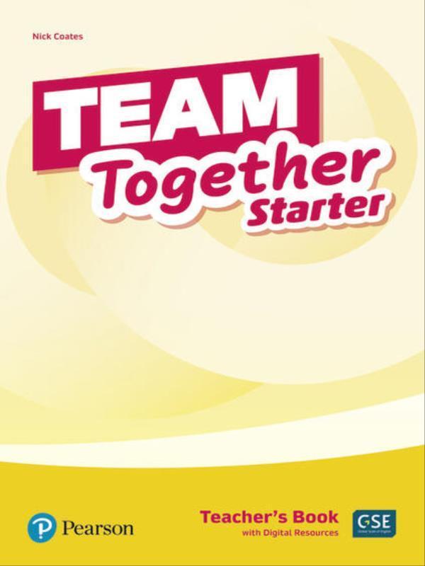 Team Together Starter Teacher S Book With Digital Resources Pack