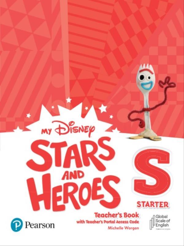 My Disney Stars & Heroes Starter Teacher S Book With Teacher S Portal Access Code