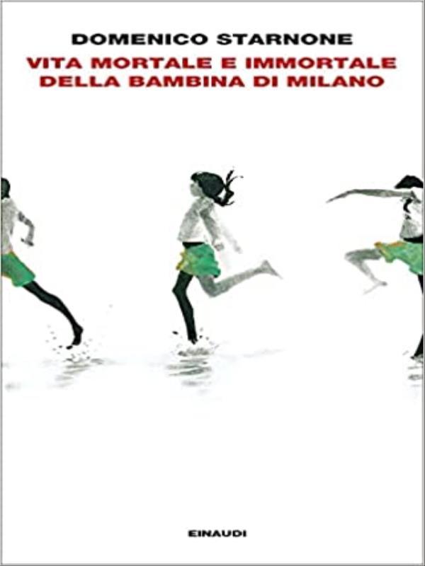 Vita Mortale e Immortale Della Bambina Di Milano