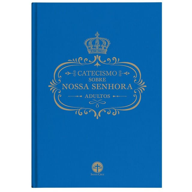 Capa do livro Catecismo sobre Nossa Senhora: Adultos