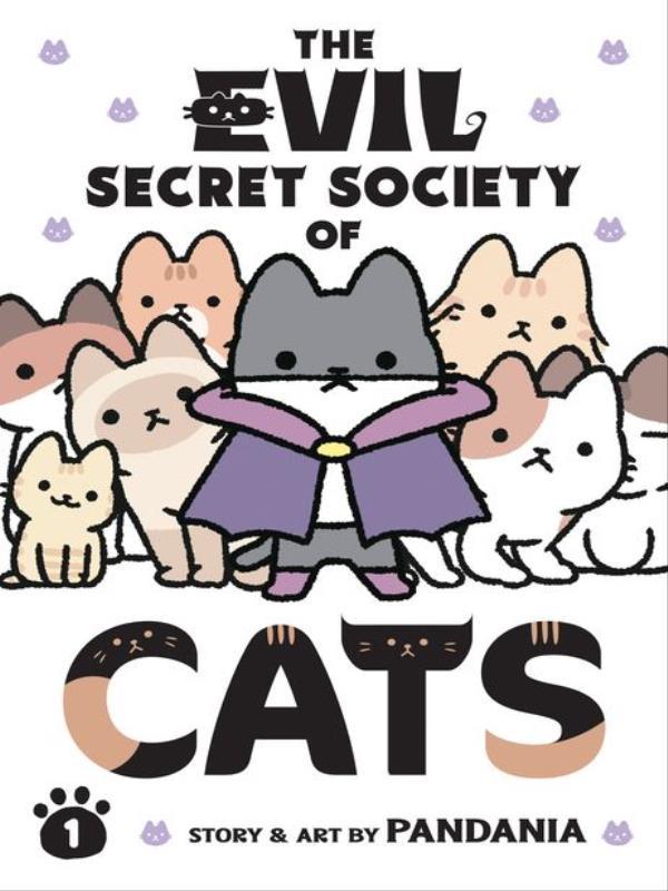 The Evil Secret Society Of Cats - Vol. 1