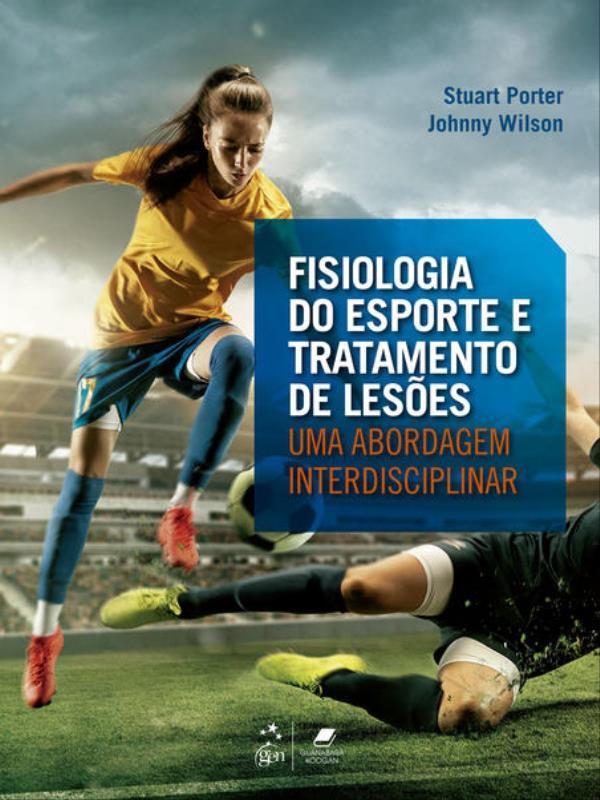 Fisiologia do Esporte e Tratamento de LesõEs - uma Abordagem Interdisciplinar