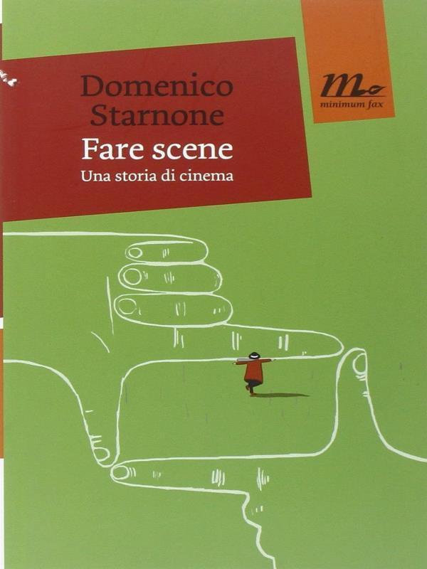 Fare Scene - Una Storia Di Cinema