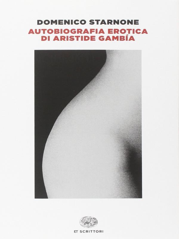 Autobiografia Erotica Di Aristide Gambía