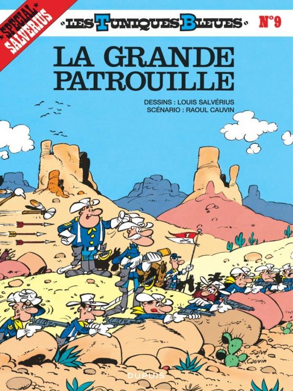 Les Tuniques Bleues - La Grande Patrouille - Vol. 9